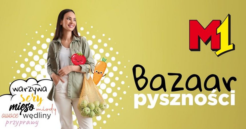 Bazaar Pyszności w M1