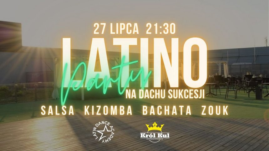 Latino Party na Dachu Sukcesji z Latin Dance Academy!