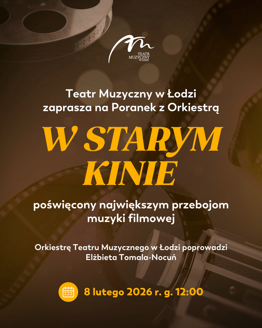 Poranek z Orkiestrą: W starym kinie 