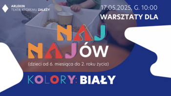  -  Warsztaty dla najnajów w Teatrze Lalek Arlekin - kolor biały