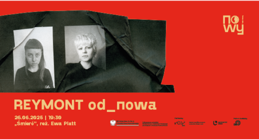 Reymont od_nowa „Śmierć”, reż. Ewa Platt