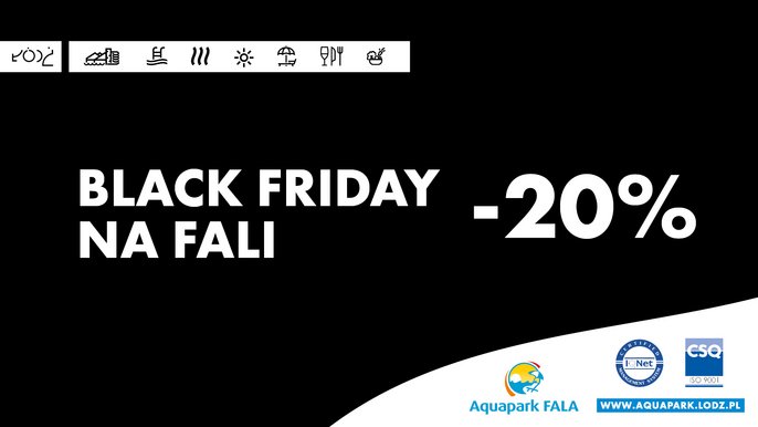 Aquapark Fala: Black Friday na Fali -20%. 