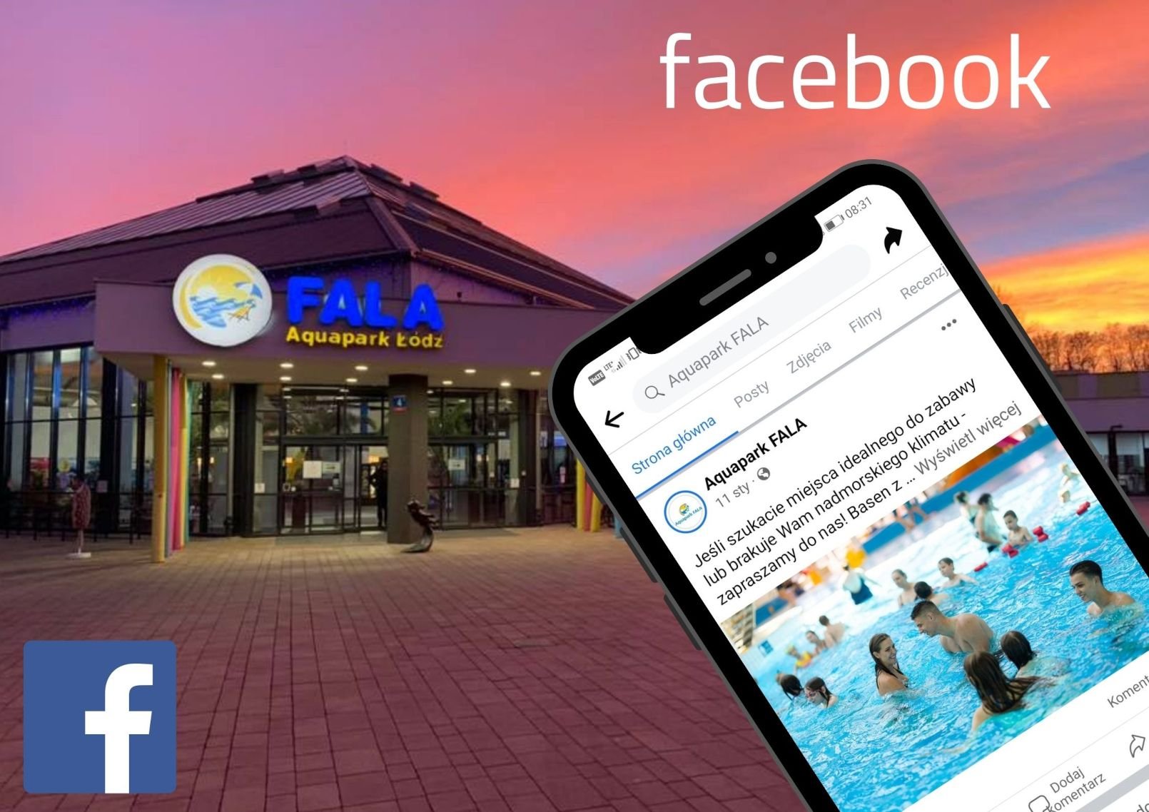 Link kierujący do oficjalnego profilu Aquaparku FALA na Facebooku – na tle Aquaparku o zachodzie słońca widać telefon z otwartym na nim Facebookiem Aquaparku.