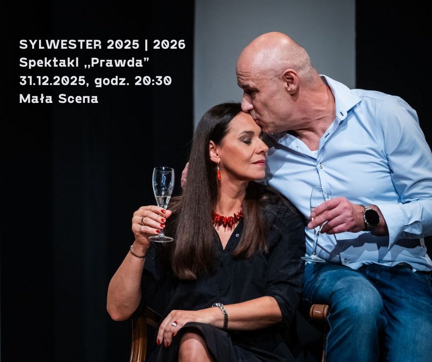 Prawda na Sylwestra w Teatrze Nowym!