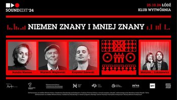  -  Soundedit '24 - "Niemen znany i mniej znany" oraz Matylda/Łukasiewicz w Klubie Wytwórnia