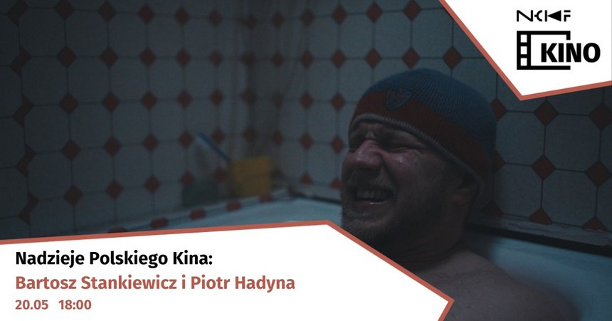 Nadzieje polskiego kina Stankiewicz Hadyna
