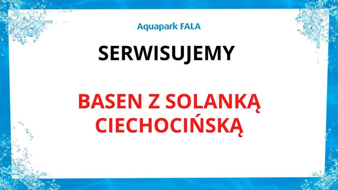  - Basen z solanką ciechocińską.
