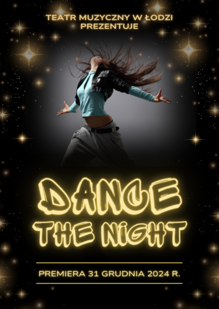 "Dance The Night" - Koncert sylwestrowo-noworoczny w Teatrze Muzycznym