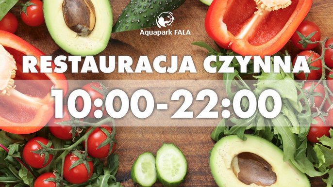Aquapark FALA: Restauracja czynna: 10:00-22:00. 