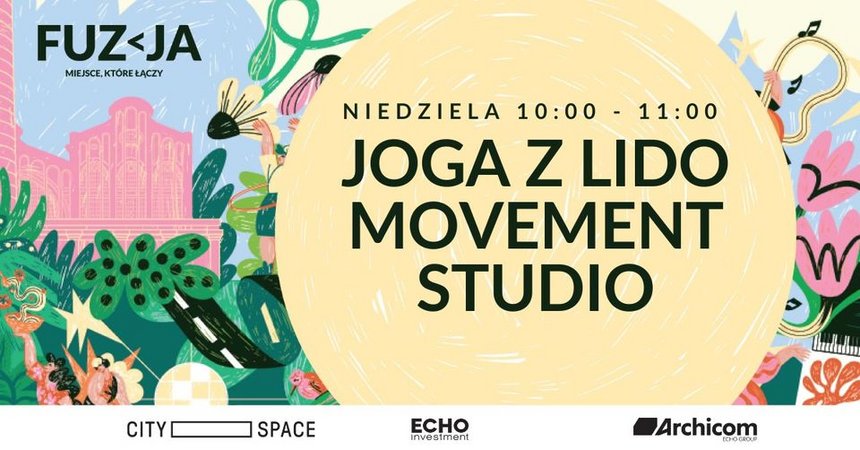 Fuzja z Latem - Joga z Lido Movement Studio