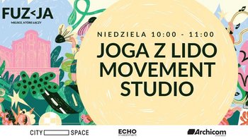  -  Fuzja z Latem - Joga z Lido Movement Studio
