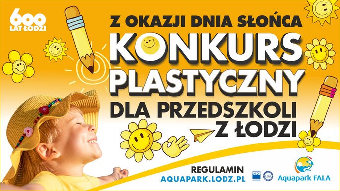 Z okazji Dnia Słońca Konkurs Plastyczny dla przedszkoli z Łodzi. Regulamin: Aquapark.lodz.pl. 