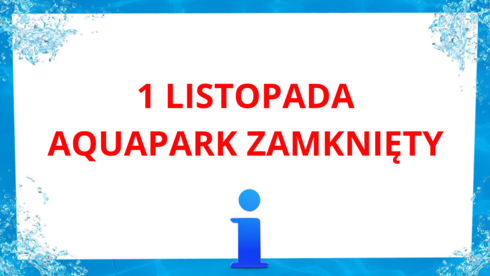 1 listopada aquapark zamknięty